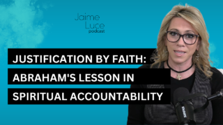 Justification by Faith: Abraham's Lesson in Spiritual Accountability