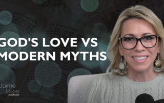 God's Love Versus Modern Myths