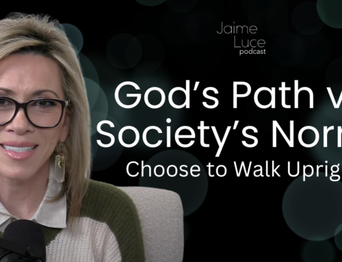 God’s Path vs. Society’s Norms: Choose to Walk Uprightly