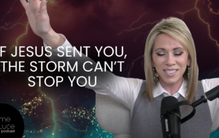 If Jesus Sent You, the Storm Can’t Stop You