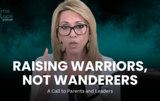 Raising Warriors, Not Wanderers: A Call to Parents and Leaders