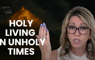 Holy Living in Unholy Times