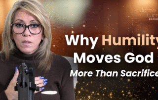 Why Humility Moves God More Than Sacrifice
