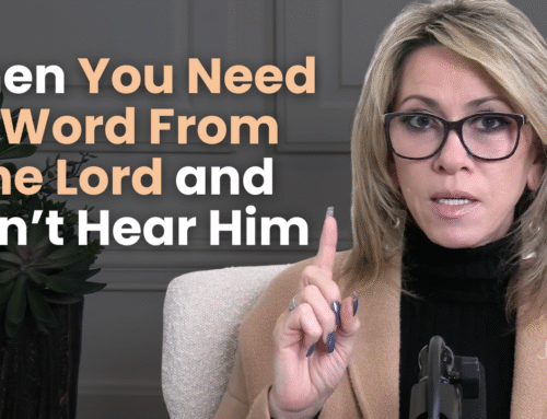 When You Need a Word From the Lord and Can’t Hear Him