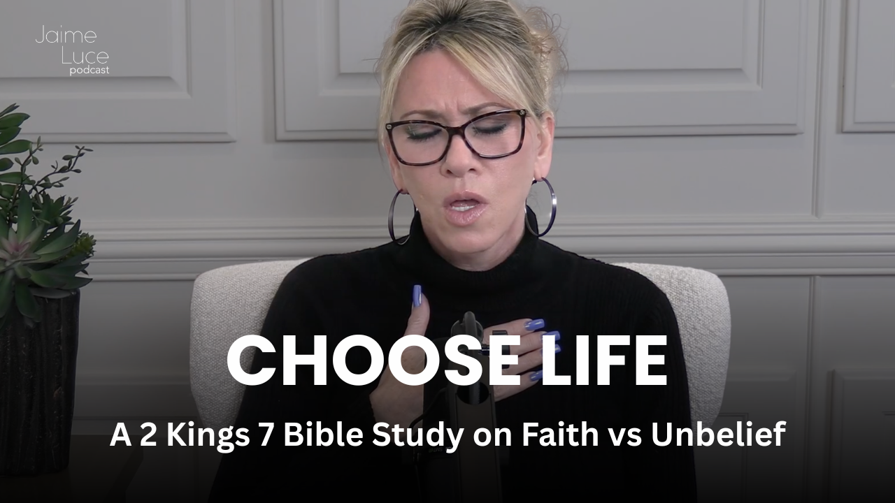 Choose Life: A 2 Kings 7 Bible Study on Faith vs Unbelief