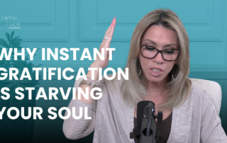 Why Instant Gratification Is Starving Your Soul